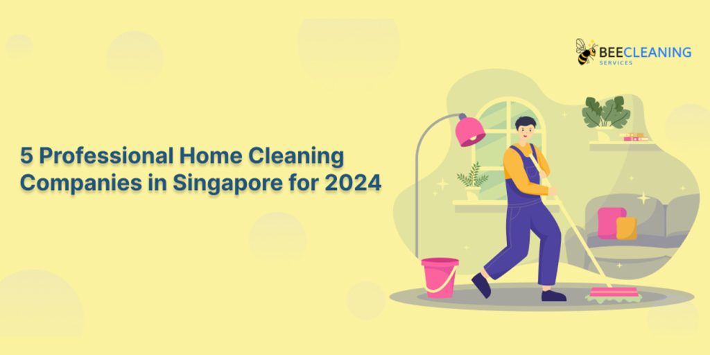5-Professional-Home-Cleaning-Companies-in-Singapore-for-2025 (1) (1)